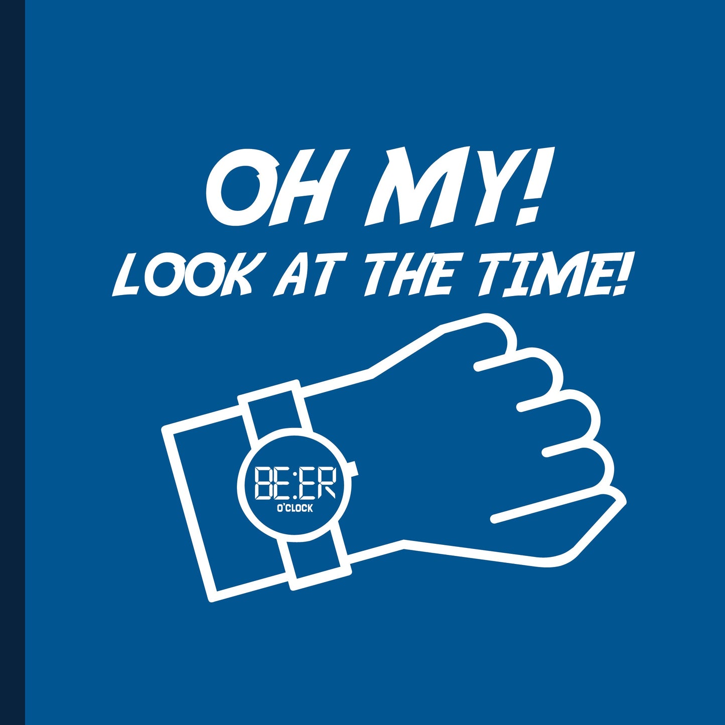 OH My! Look At The Time!