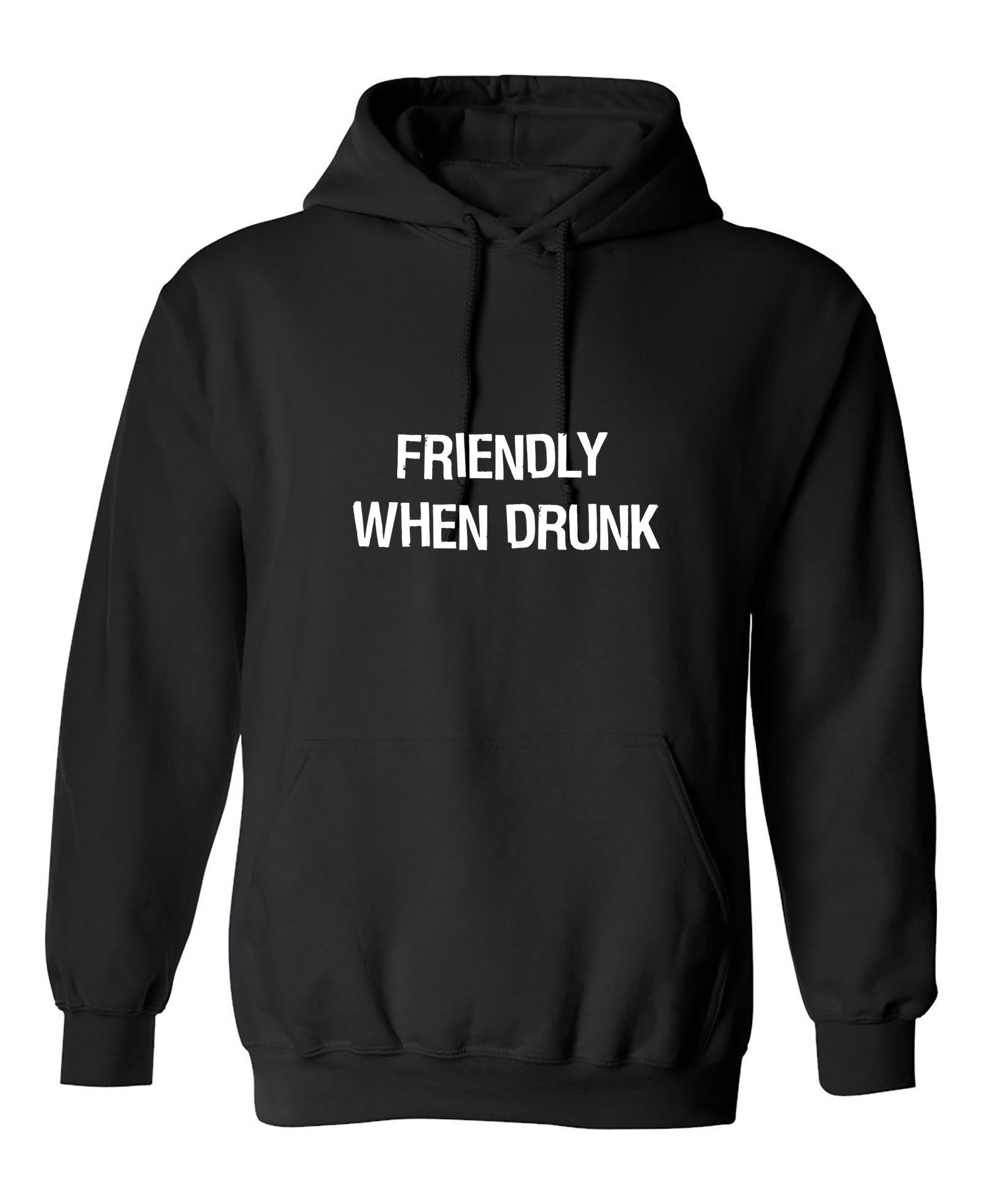 Funny T-Shirts design "Friendly When Drunk"