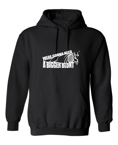Funny T-Shirts design "Were Gonna Need A Bigger Blunt"