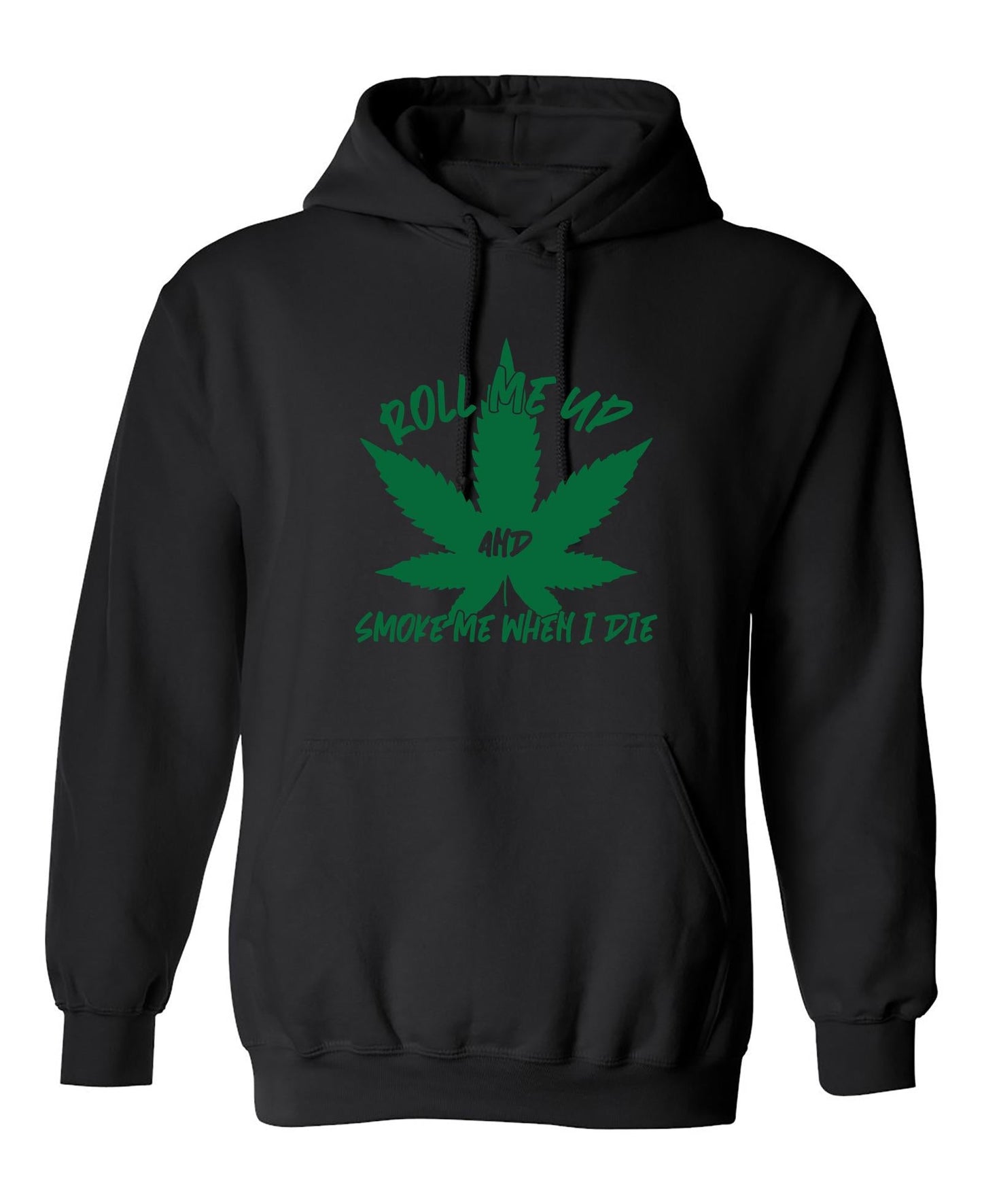 Funny T-Shirts design "Roll Me Up And Smoke Me When I Die"