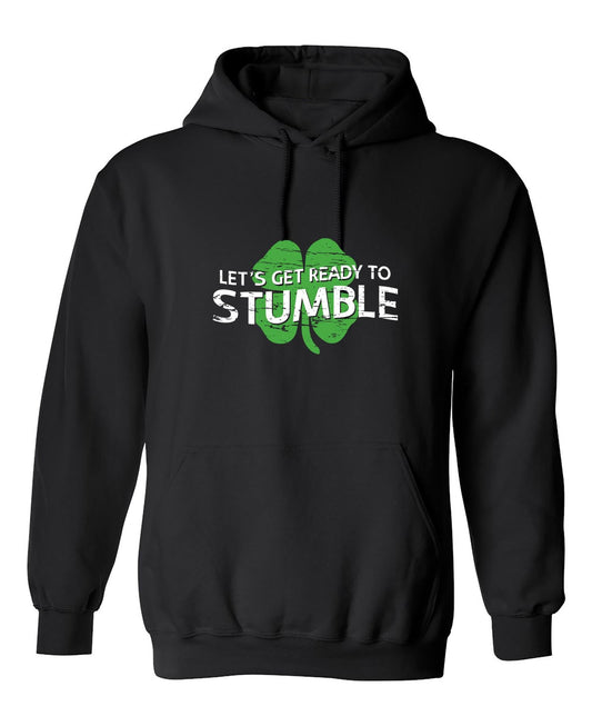 Funny T-Shirts design "Let's Get Ready To Stumble"