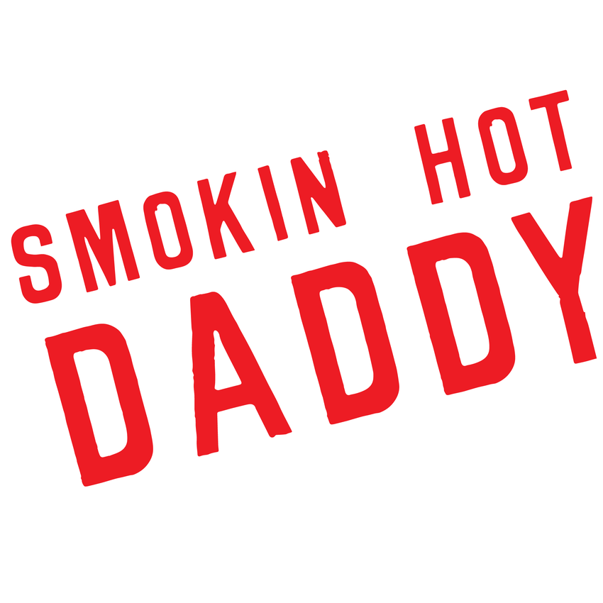 Funny T-Shirts design "Smokin' Hot Daddy Funny Tee"