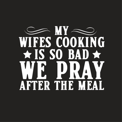 My Wifes Cooking Is So Bad, We Pray After The Meal