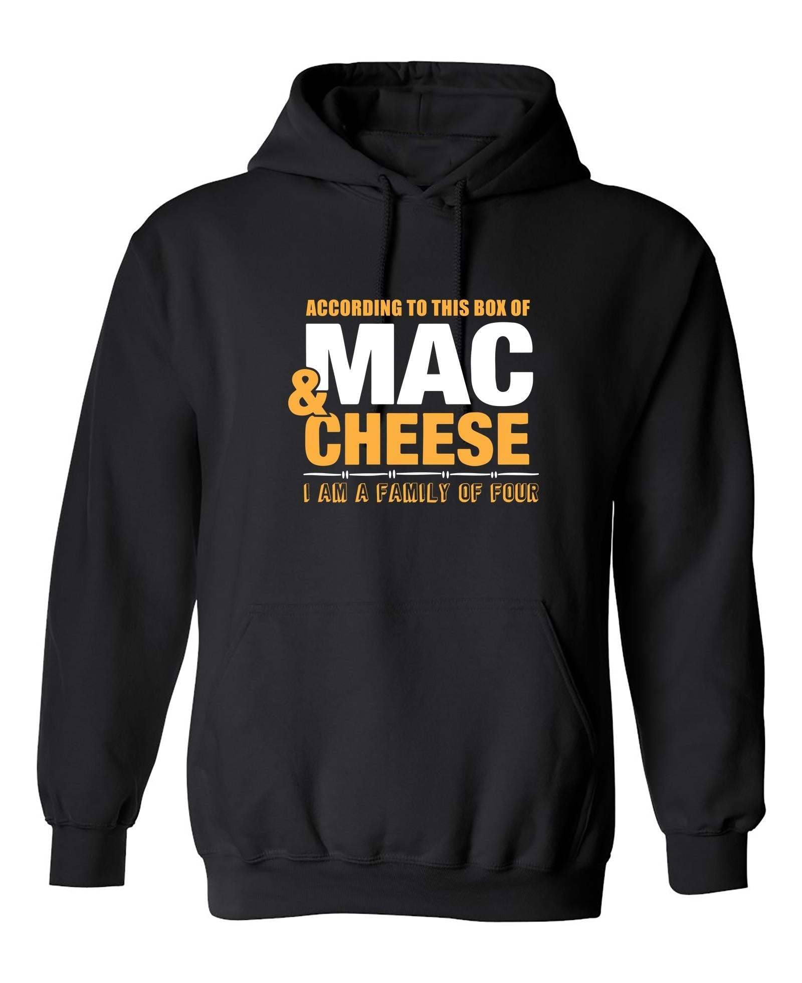 Funny T-Shirts design "According to This Box of Mac n Cheese, I am a Family of Four"