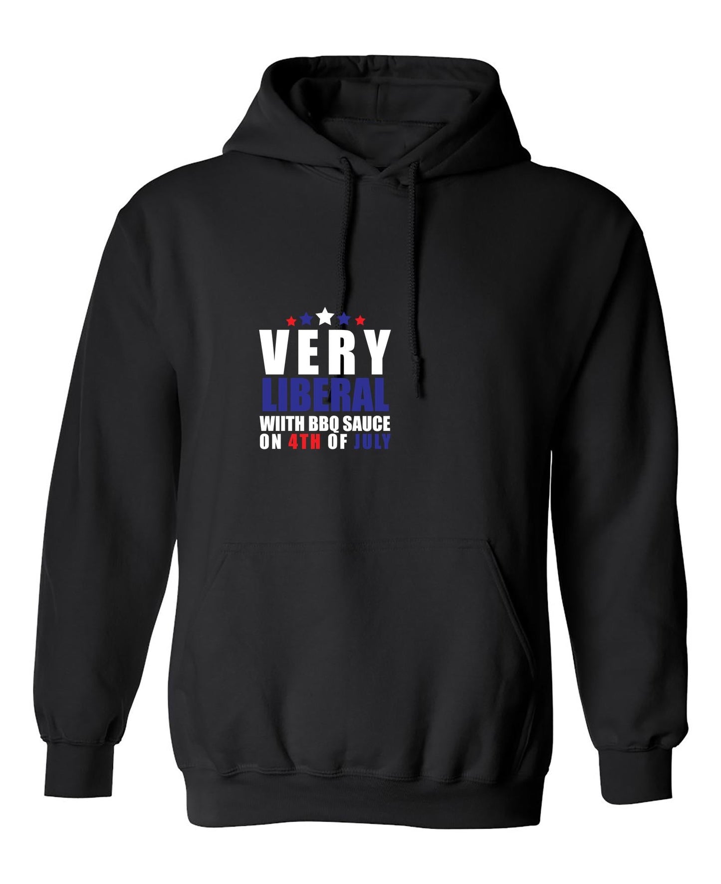 Funny T-Shirts design "Very Liberal! With BBQ Sauce on 4th Of July"