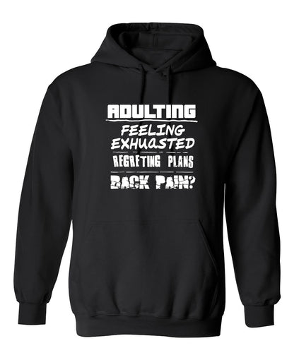 Funny T-Shirts design "Adulting Feeling Exhuasted Regreting Plans Back pain?"