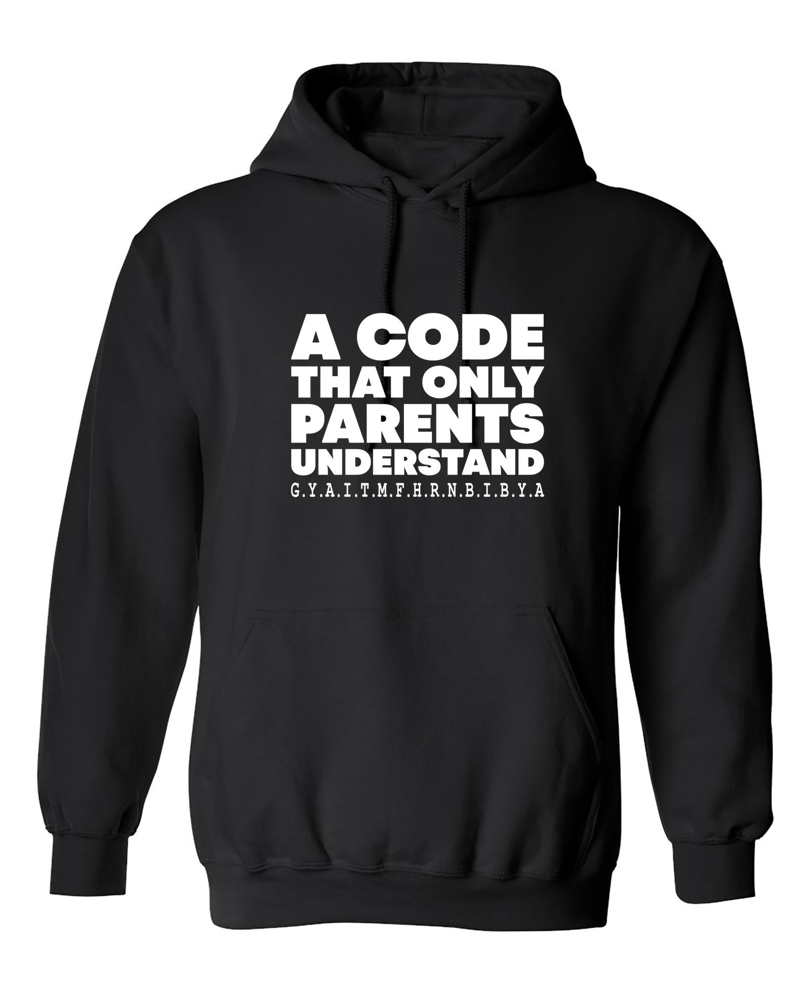 Funny T-Shirts design "A Code that Only Parents Understand"