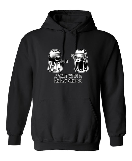 Funny T-Shirts design "A Salt With A Deadly Weapon"