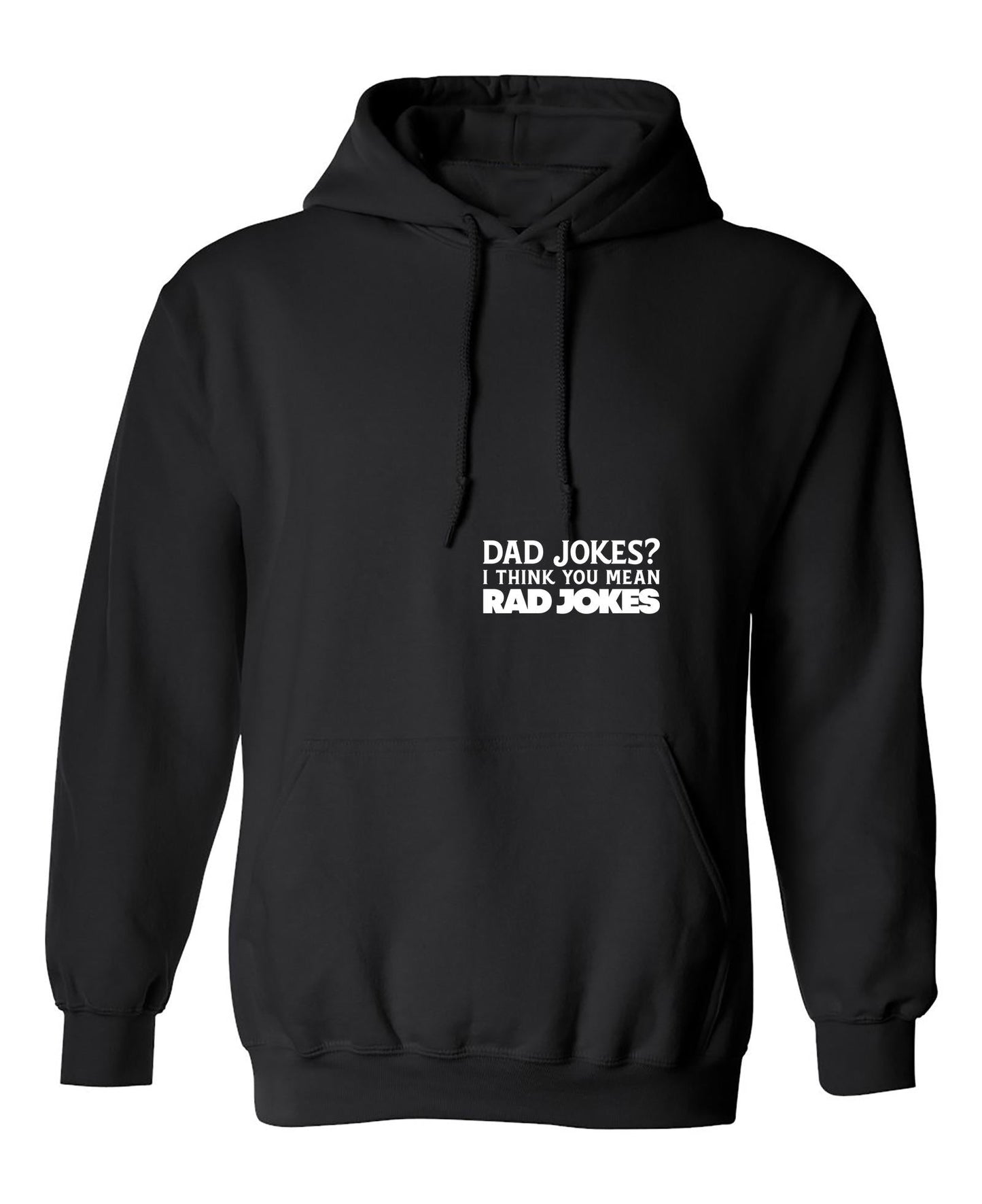 Funny T-Shirts design "Dad Jokes? I think you mean, RAD JOKES"