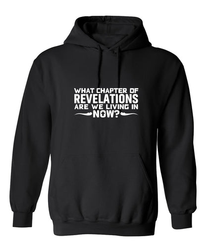 Funny T-Shirts design "What Chapter Of Revelations Are We Living In Now?"