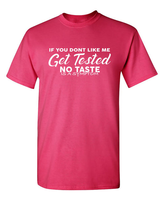 If you Don't Like Me, Get Tested