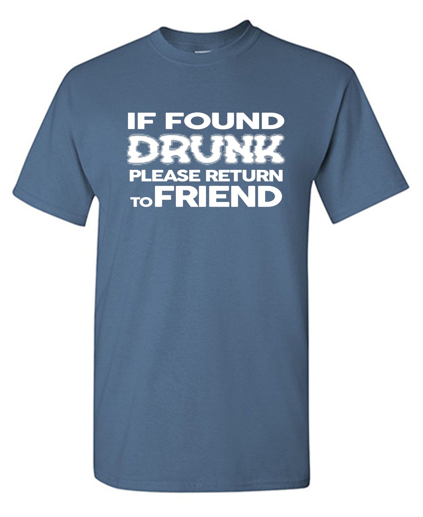 If Found Druck, Please Return to Friend