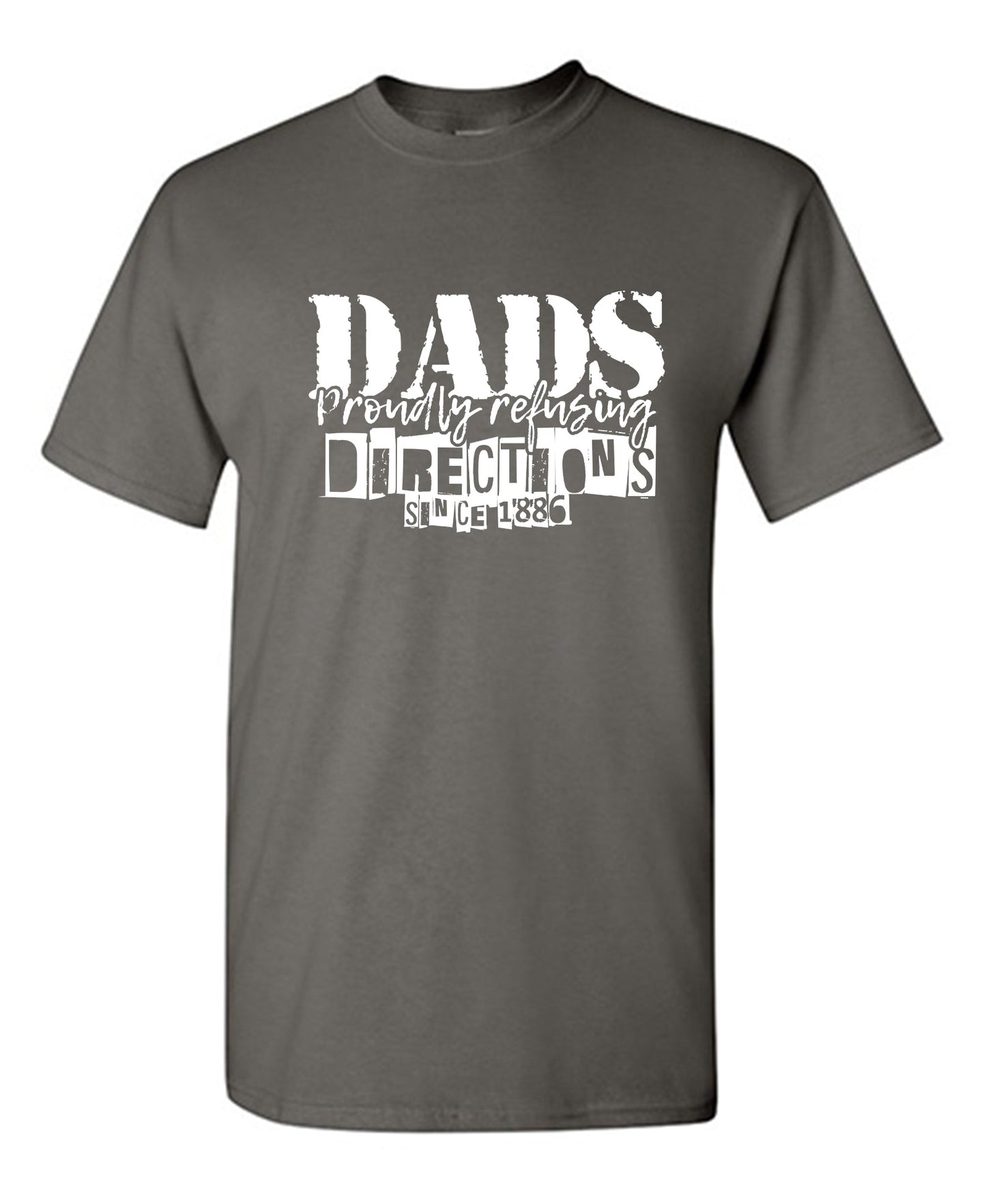 Dads Proudly Refusing Directions, Since 1886