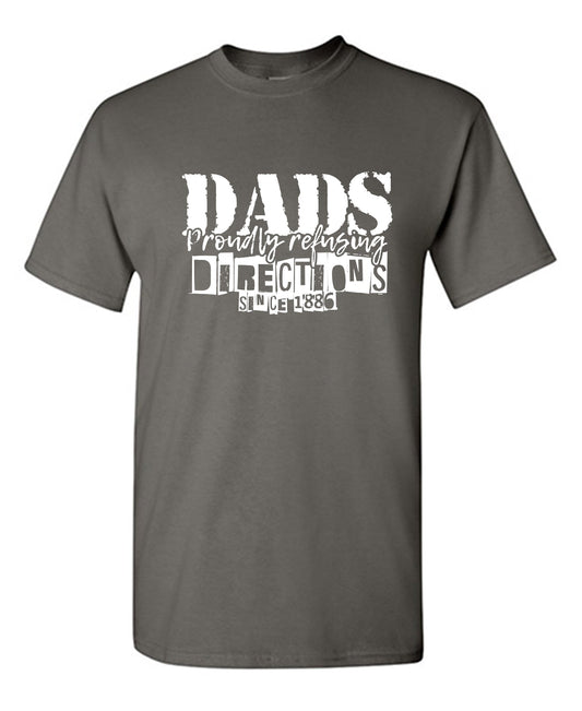 Dads Proudly Refusing Directions, Since 1886