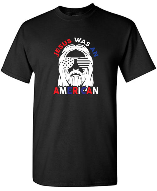 Jesus Was An American, Shirt