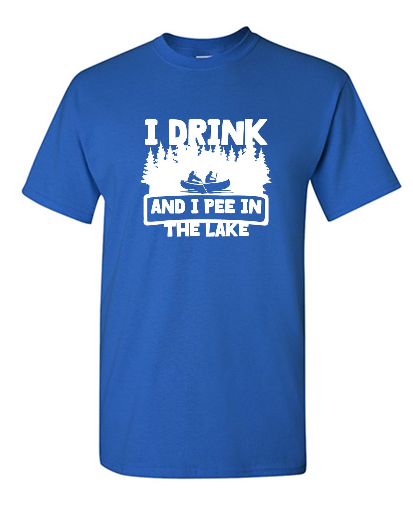 I Drink and I Pee in the Lake