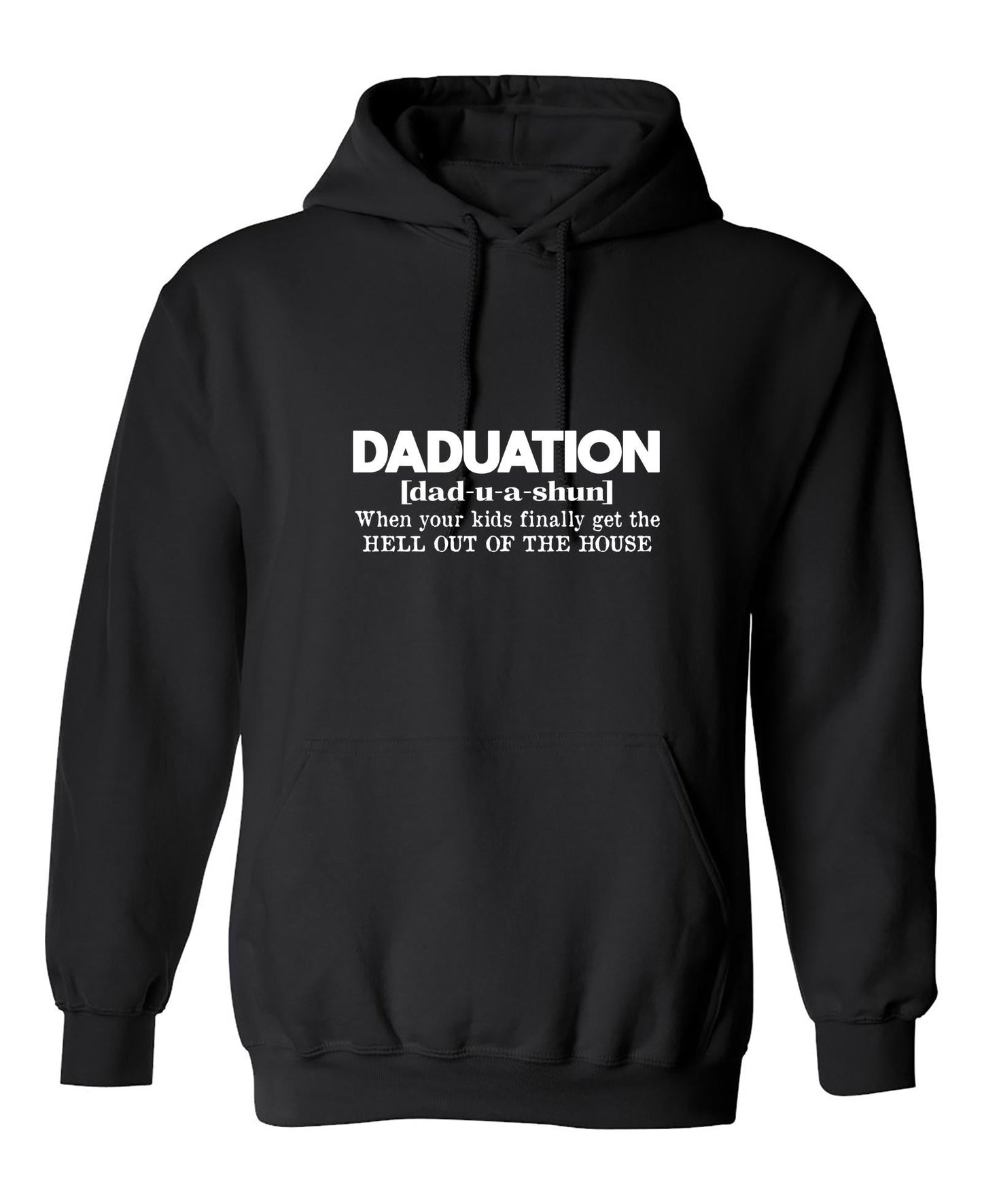Funny T-Shirts design "Daduation! When your Kids finally get the HELL OUT OF THE HOUSE"