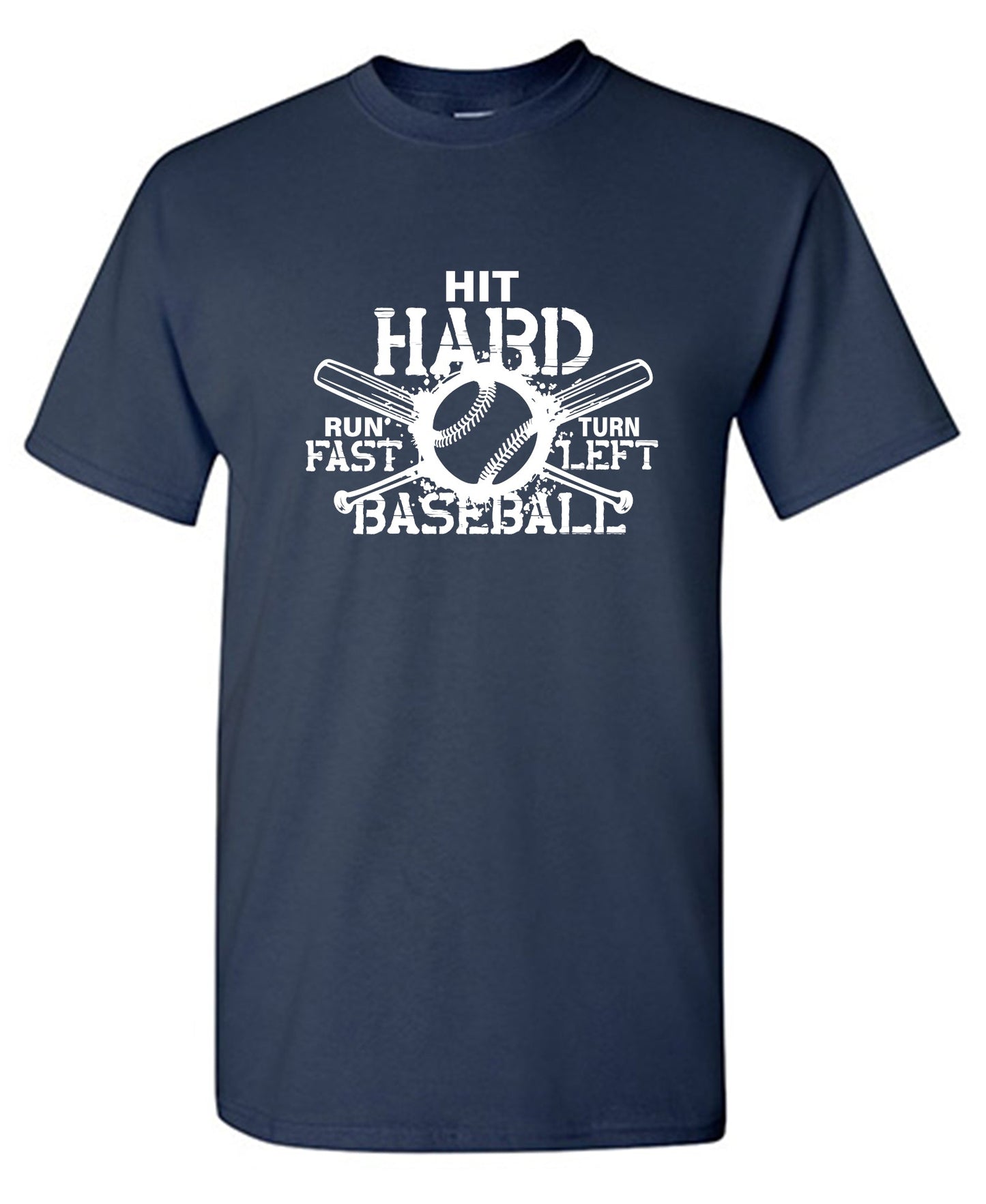 Hit Hard, Run Fast, Turn Left Baseball Shirt