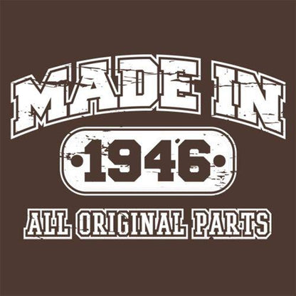 Made in 1946 All Original Parts T-Shirt