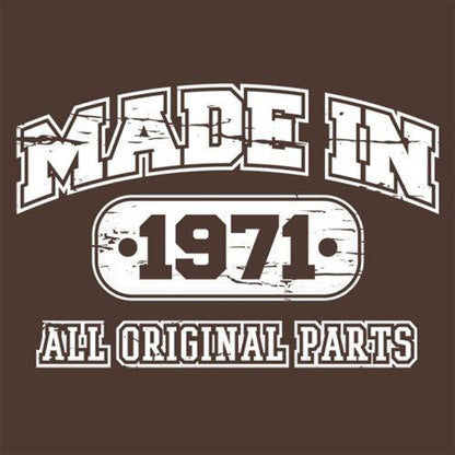 Made in 1971 All Original Parts T-Shirt