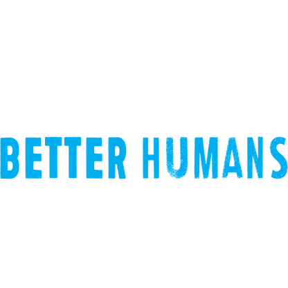 Funny T-Shirts design "We Could All Be Better Humans"