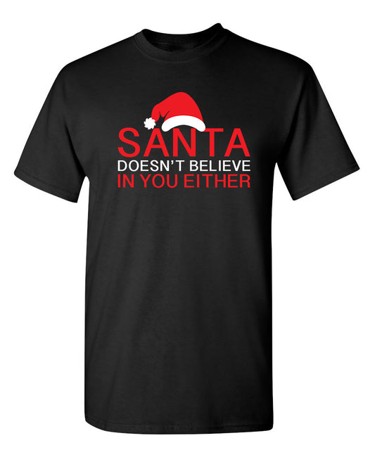 Santa Doesn't Believe In You Either