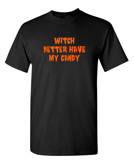 Witch Better Have My Candy