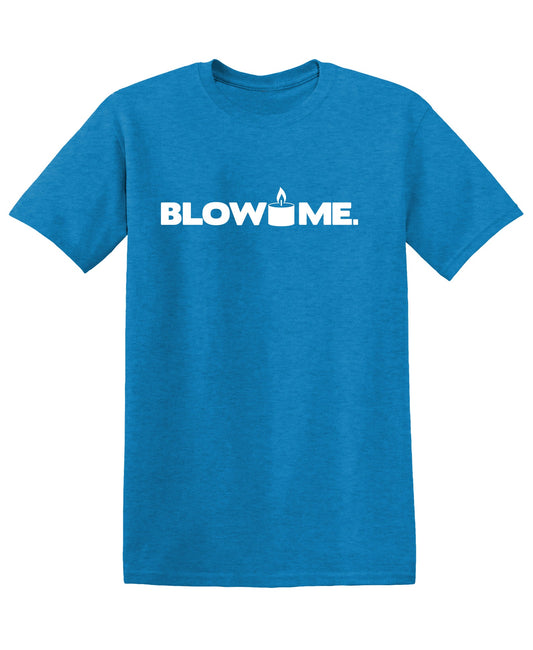 Blow Me
