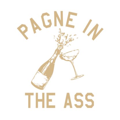 Pagne in the Ass