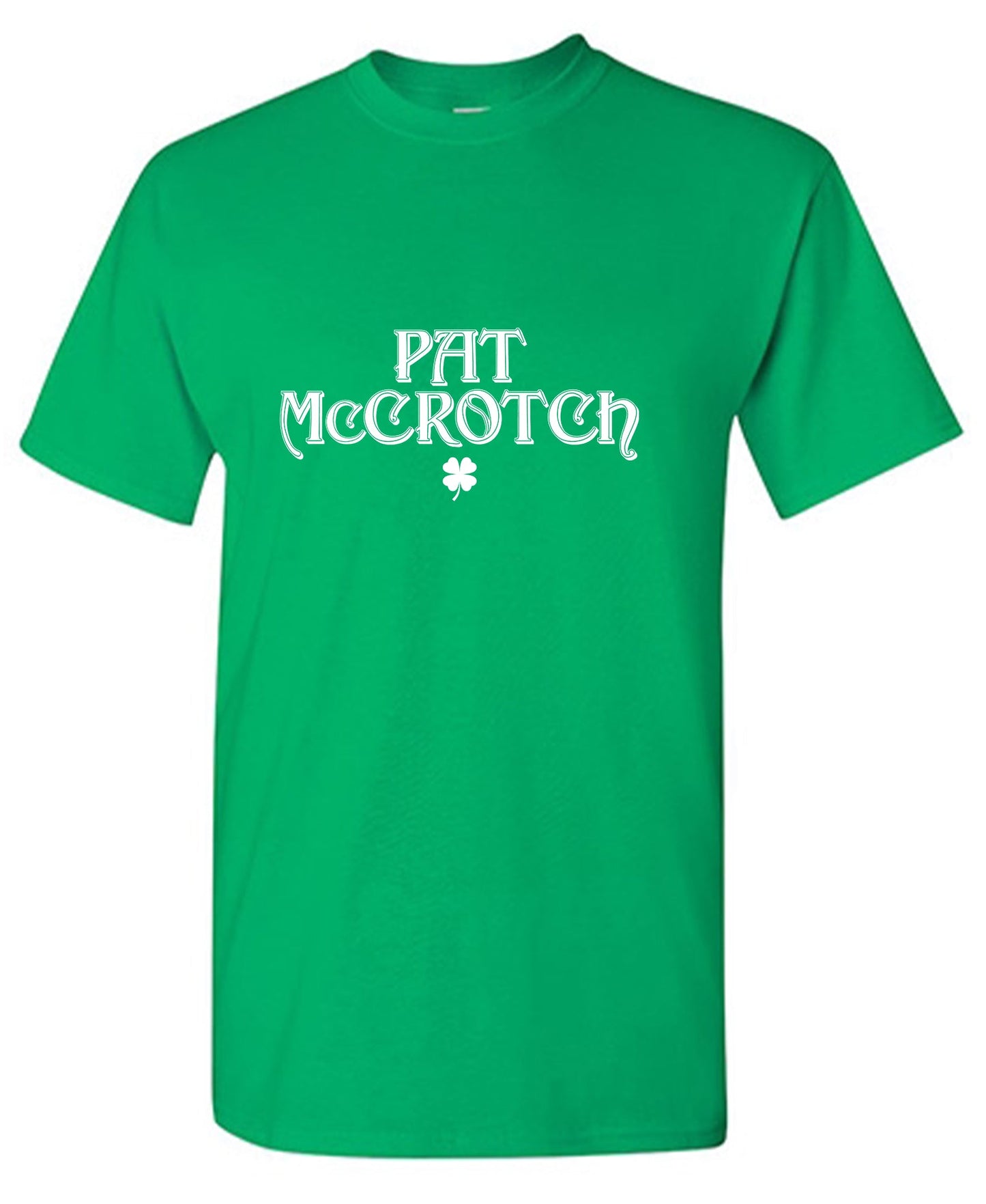 Pat McCrotch, St Patricks Day Shirts