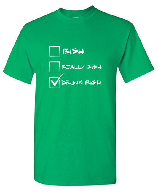 Irish, Really Irish , Drunk Irish