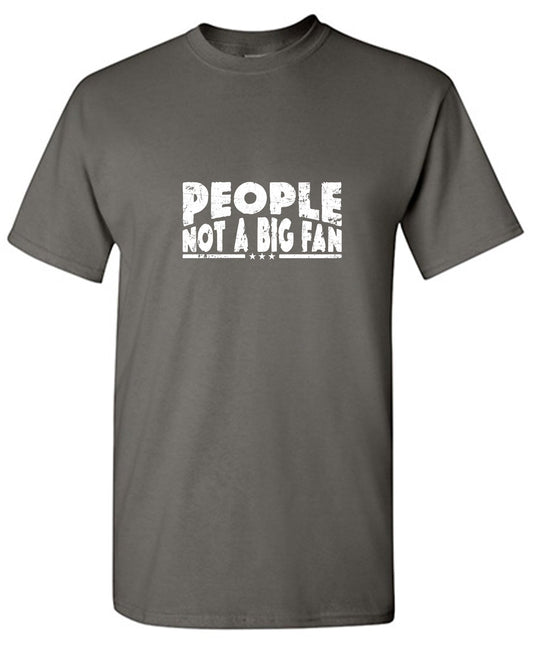 People Not a Big Fan