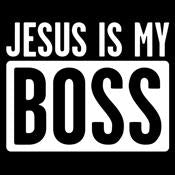 Jesus Is My Boss Tees
