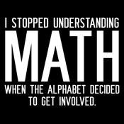 I Stopped Understanding Math T-Shirt