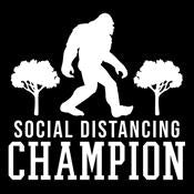 Social Distancing Champion T-Shirt - Funny T-Shirts - Roadkill T Shirts