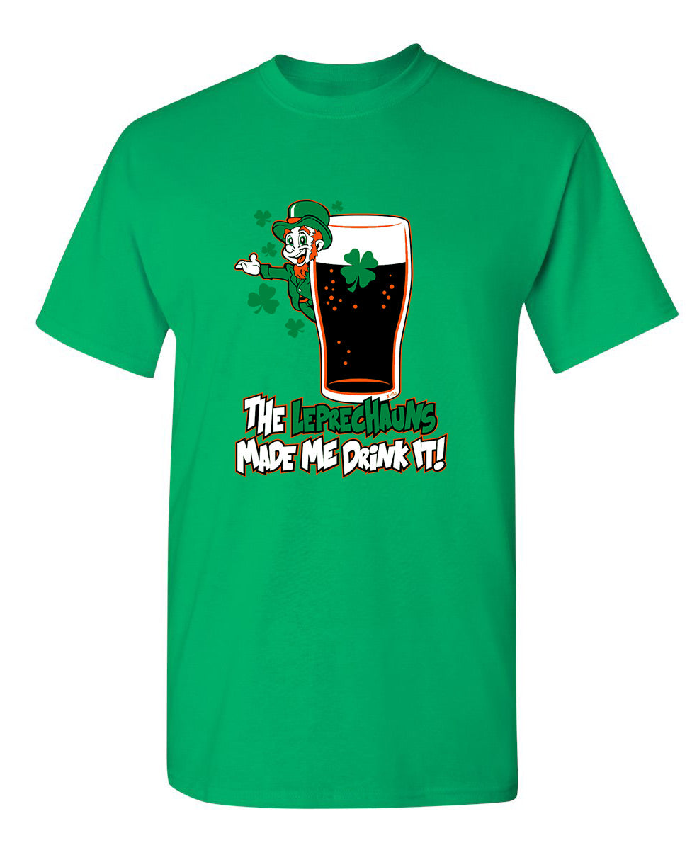The Leprechauns Made Me Drink It