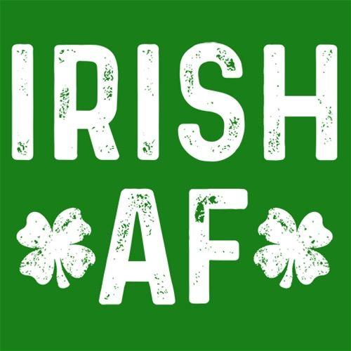 Irish AF - Roadkill T Shirts