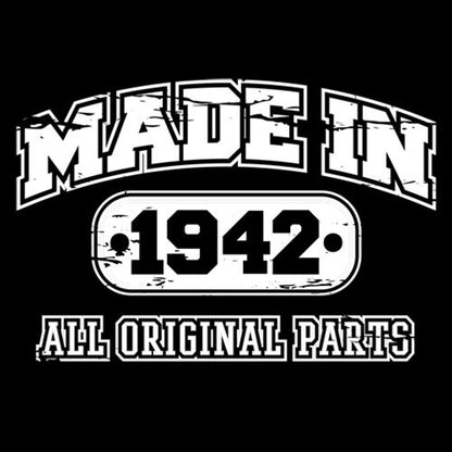 Made in 1942 All Original Parts T-Shirt