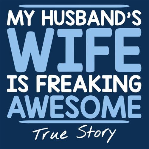 My Husband's Wife Is Freaking Awesome T-Shirt - Roadkill T Shirts