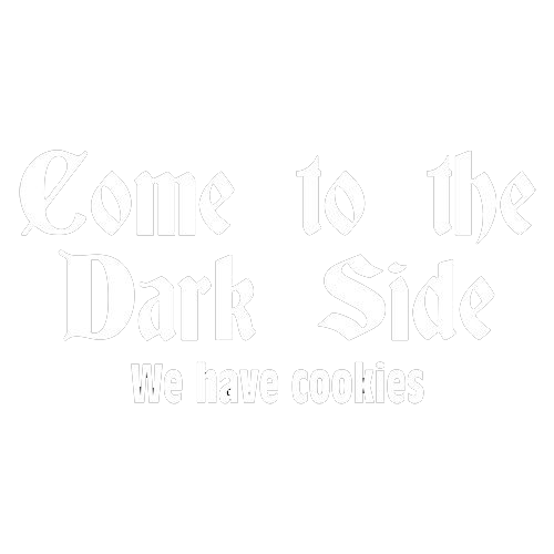 Come To The Dark Side We Have Cookies Tees