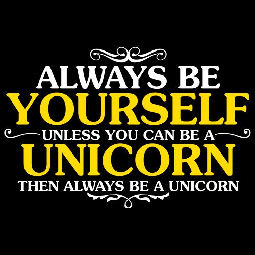 Always Be Yourself Unless You Can T-Shirt
