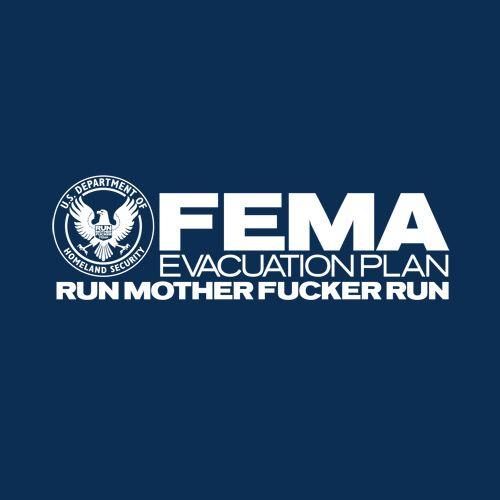 FEMA Evacuation Plan Run MF Run T-Shirt