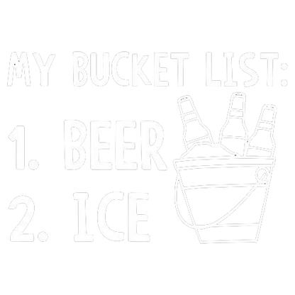 My Bucket List Beer Ice - Roadkill T Shirts