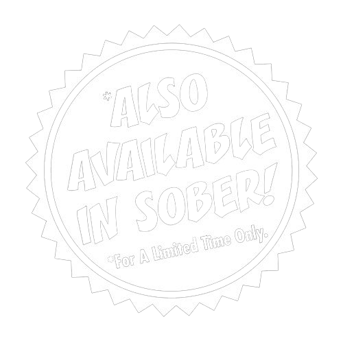 Also Available In Sober Funny T-Shirt