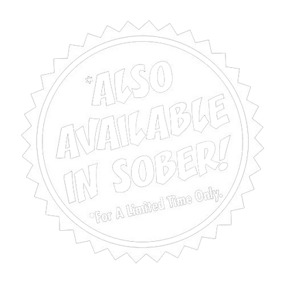 Also Available In Sober Funny T-Shirt