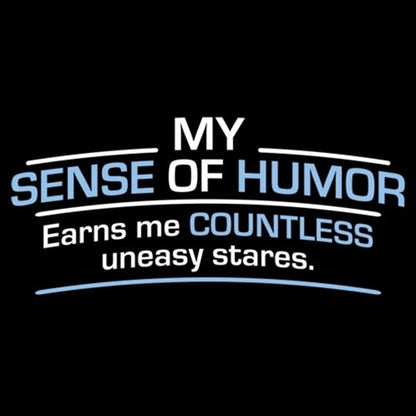 Sense Of Humor Earns Me T-Shirt