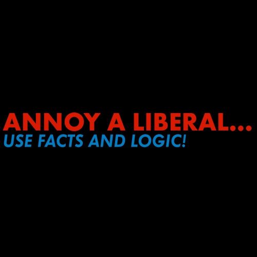 Annoy A Liberal Use Facts And Logic T-Shirt