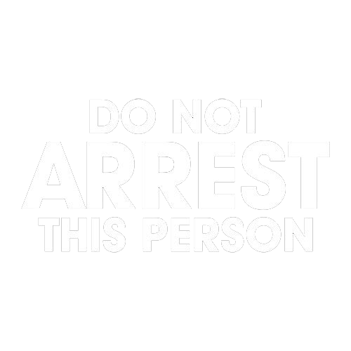 Buy Do Not Arrest This Person T-Shirt