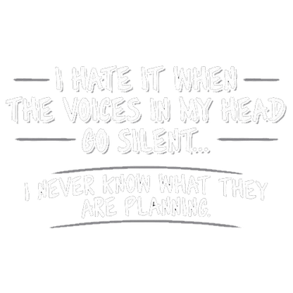 I Hate It When The Voices Go Silent - Roadkill T Shirts