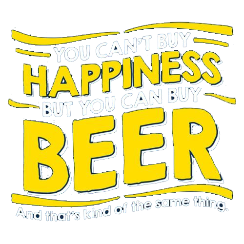 You Can't Buy Happiness But You Can Buy Beer Tees